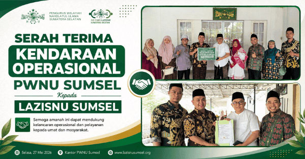 PWNU Sumsel Serahkan Kendaraan Operasional kepada LAZISNU Sumsel, Perkuat Pelayanan dan Gerakan Sosial