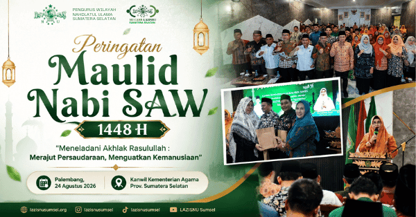 LAZISNU Sumsel Hadiri Peringatan Maulid Nabi Muhammad SAW Oleh Kemenag Sumsel
